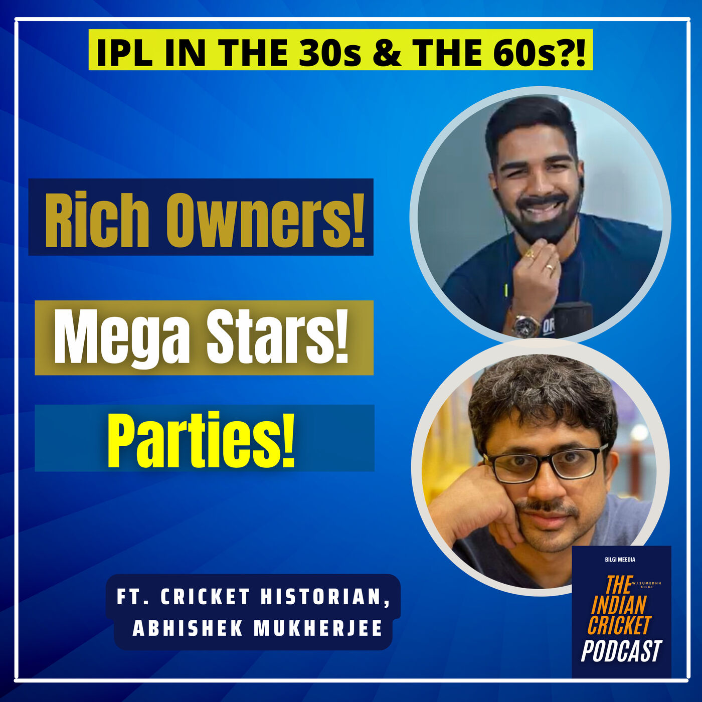 Bradman as a marquee signing?; Packed stadiums in the 30s & Maharaja owned Franchises ft. Abhishek Mukherjee | Indian Cricket Podcast | IPL 2022