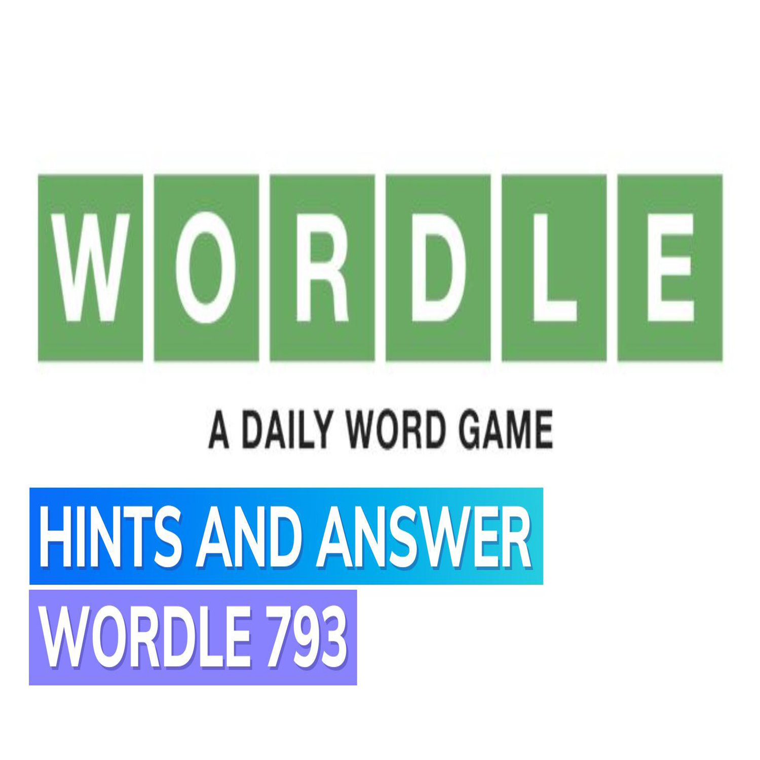 Wordle 793 hints and answer for today, August 21, 2023: Know how to crack today’s puzzle
