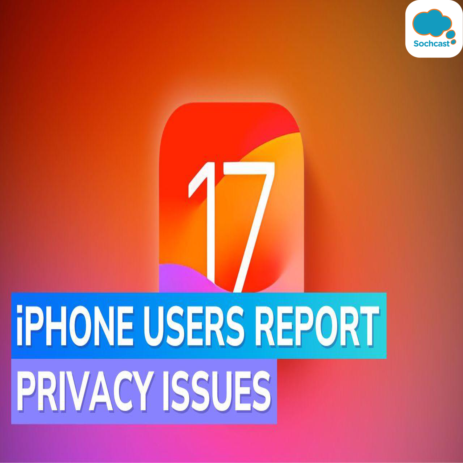iOS 17 update: iPhone users report privacy settings changing without permission