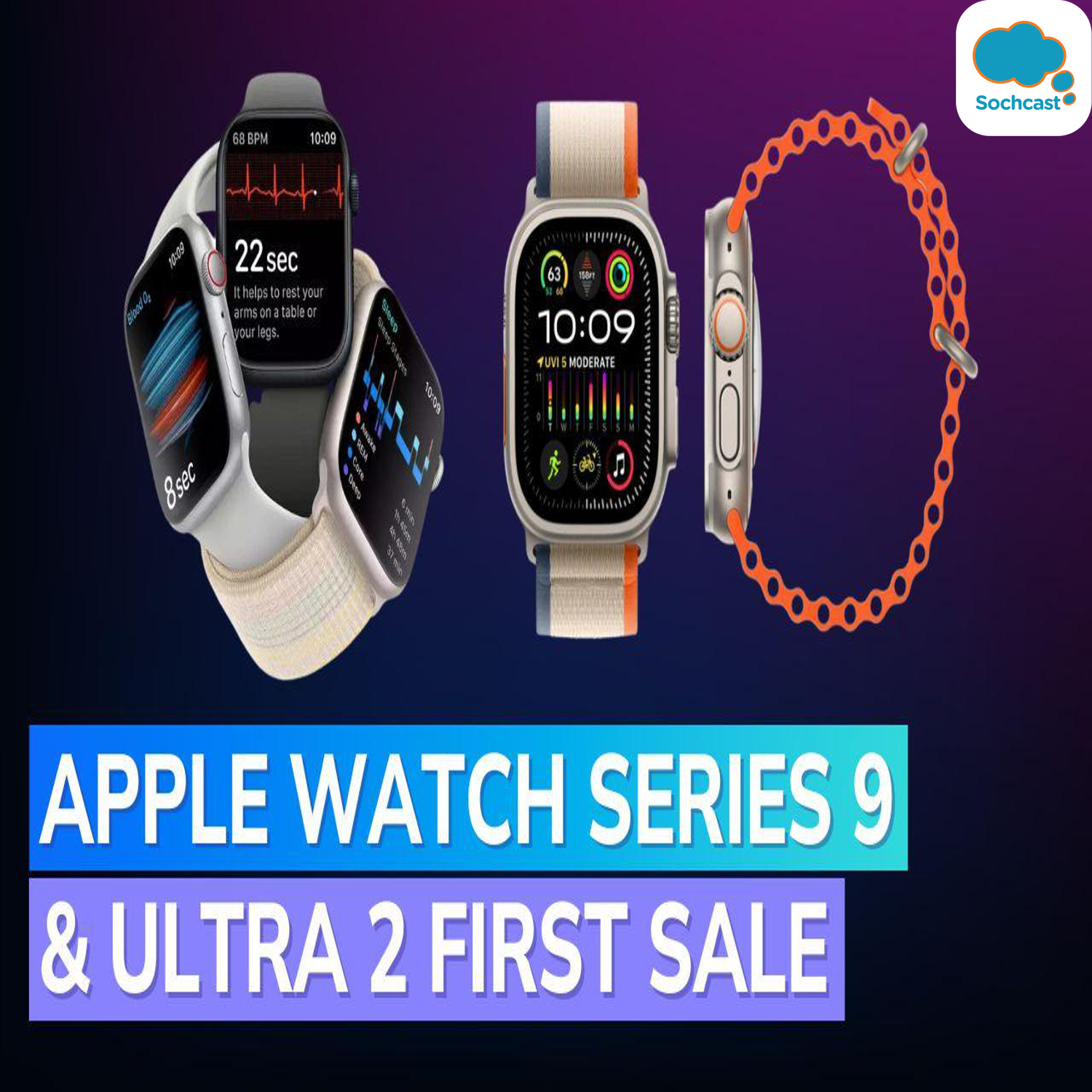 Apple Watch Series 9 and Apple Watch Ultra 2 go on sale in India today: Check price, specifications