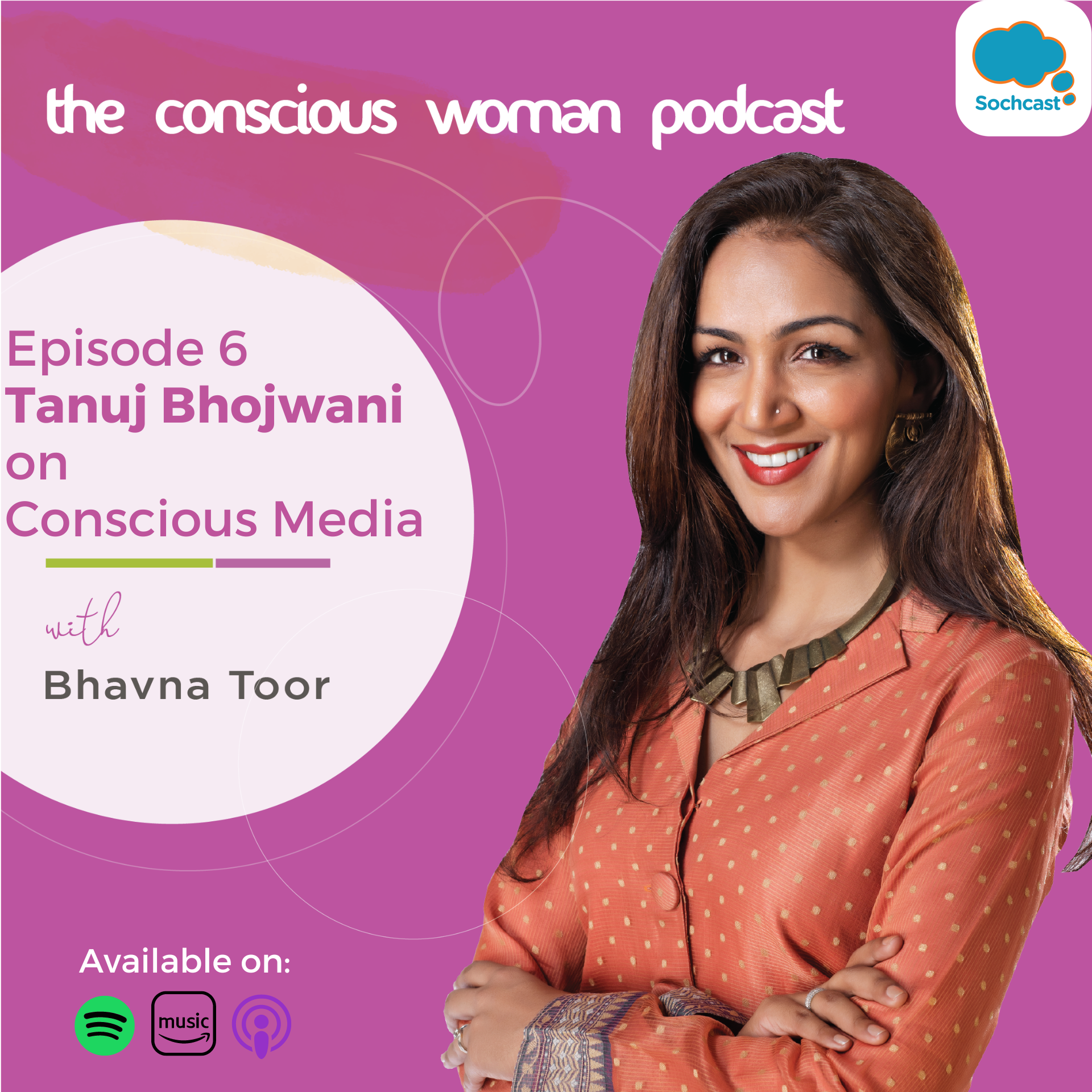 The Conscious Woman Podcast By Bhavna Toor