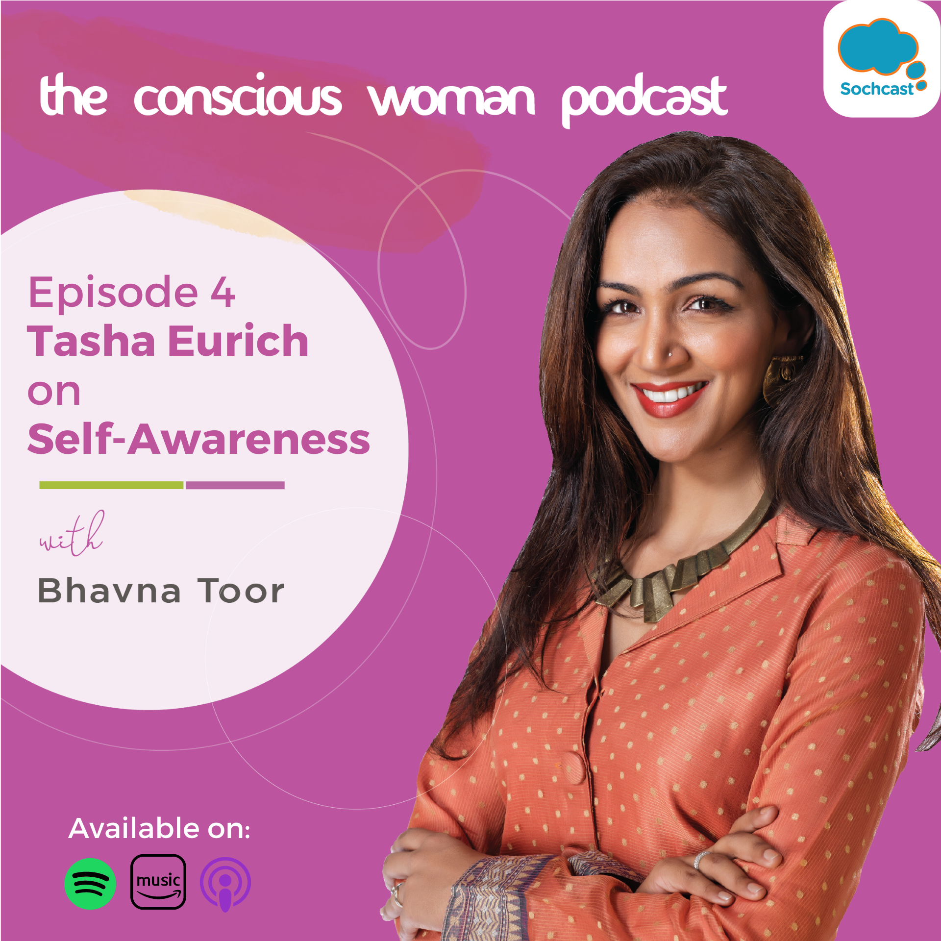 The Conscious Woman Podcast By Bhavna Toor