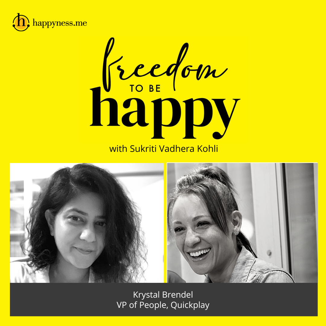 Freedom To Be Happy - Feat. Krystal Brendel – Quickplay with Sukriti Vadhera Kohli