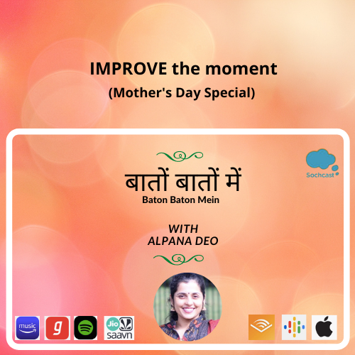 IMPROVE the moment - Mother's Day Special